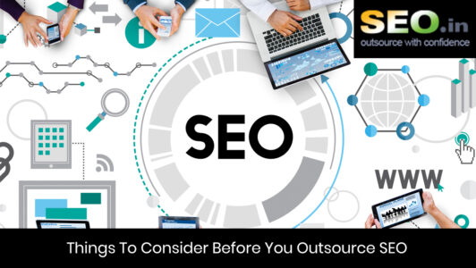 Things-To-Consider-Before-You-Outsource-SEO